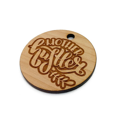 Mother Hustler Large Round Engraved Wood Charm Blanks