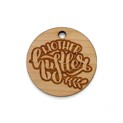 Mother Hustler Large Round Engraved Wood Charm Blanks